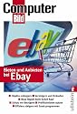 Bieten und Anbieten bei Ebay: Objekte ersteigern, Versteigern und Verkaufen, Neue Regeln beim Sofort-Kauf, Schutz vor Betr&uuml;gern, Profilfunktionen ... Effizienz steigern mit Zusatzprogrammen