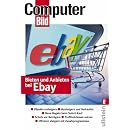 Bieten und Anbieten bei Ebay: Artikel ersteigern, Waren verkaufen, Sofort-Kauf, Schutz vor Betr�gern, Profilfunktionen nutzen, Effizienz steigern mit Zusatzprogrammen