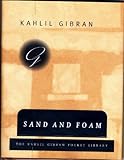 Sand and Foam: A Book of Aphorisms (Kahlil Gibran Pocket Library)