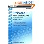 Private Oral Exam Guide: The Comprehensive Guide to Prepare You for the FAA Oral Exam (Oral Exam Guide series)