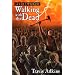 After Twilight: Walking with the Dead