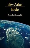 dtv-Atlas Die Erde: Physische Geographie