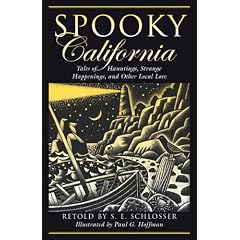 Spooky California: Tales of Hauntings, Strange Happenings, and Other Local Lore (Spooky)