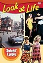 Look At Life - Swinging London [DVD]