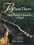 Be Thou There: The Holy Family's Journey in Egypt