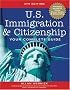 U.S. Immigration and Citizenship: Your Complete Guide (U S Immigration and Citizenship)