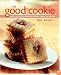 The Good Cookie: Over 250 Delicious Recipes from Simple to Sublime
