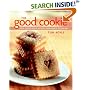 The Good Cookie: Over 250 Delicious Recipes from Simple to Sublime