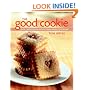 The Good Cookie: Over 250 Delicious Recipes from Simple to Sublime