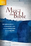 The One Year Men of the Bible: 365 Meditations on Men of Character (One Year Books) Knowing God: Walking through the Book of Books