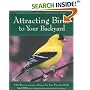 Attracting Birds to Your Backyard: 536 Ways to Create a Haven for Your Favorite Birds (A Rodale Organic Gardening Book)