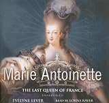 Marie Antoinette: The Last Queen of France, Library Edition