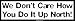 We Don't Care How You Do It Up North! Large Bumper Sticker