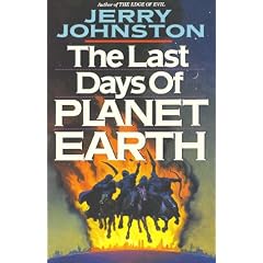 The Last Days of Planet Earth