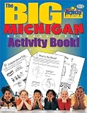 The Big Michigan Activity Book (The Michigan Experience)
