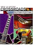 DVD : Crossroads Guitar Festival