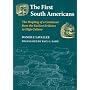 The First South Americans: The Peopling of a Continent from the