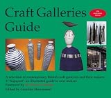 cover of Craft Galleries Guide: A Selecton of British Contemporary Craft Galleries and Their Makers
