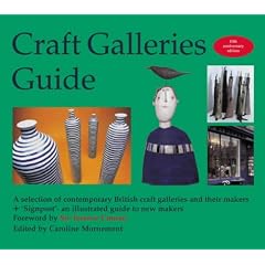 Craft Galleries Guide: A Selecton of British Contemporary Craft Galleries and Their Makers