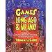 Games from Long Ago & Far Away: Ready-To-Use Mulitcultural P.E. Activities for Elementary Students