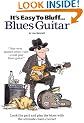 It's Easy To Bluff... Blues Guitar