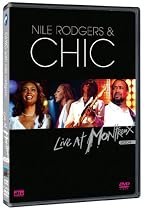 Chic - Live at Montreux 2004