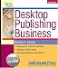 Start and Run a Desktop Publishing Business (Start and Run a)