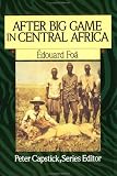 After Big Game in Central Africa (Peter Capstick's Library)