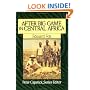 After Big Game in Central Africa (Peter Capstick's Library)