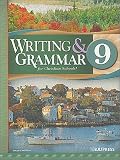 Writing and Grammar 9 (Writing and Grammar for Christian Schools)