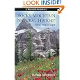 Rocky Mountain Natural History: Grand Teton to Jasper