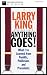Image of Anything Goes! What I've Learned from Pundits, Politicians and Presidents