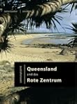 Australienweit 03. Queensland und das...