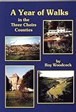 A year of walks in the Three Choirs Counties