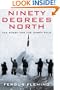 Ninety Degrees North: The Quest for the North Pole