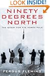 Ninety Degrees North: Quest For The N...