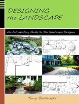 Designing the Landscape: An Introductory Guide for the Landscape Designer