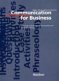 Communication for Business, Satzbausteine: Zeitgemäße englische Handelskorrespondenz und Bürokommunikation