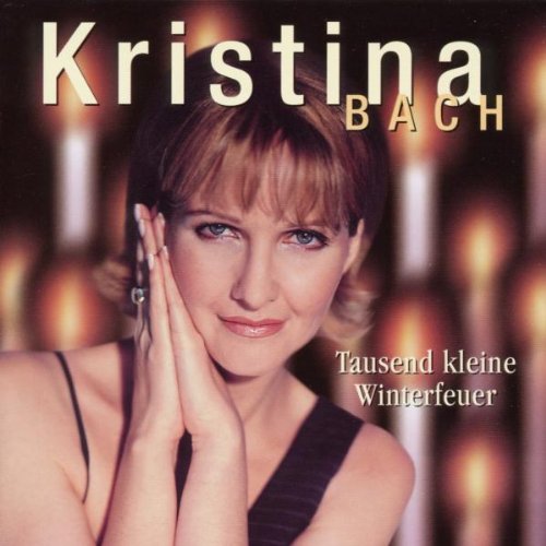 BACH,KRISTINA Tausend Kleine Winterfeuer