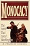 Monocacy: The Battle That Saved Washington