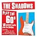 The Shadows Play the Sixties