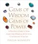 Gems of Wisdom, Gems of Power: A Practical Guide to How Gemstones, Minerals and Crystals Can Enhance Your Life