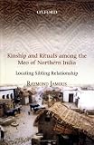 Kinship and Rituals among the Meo of Northern India: Locating Sibling Relationship (French Studies on South Asian Culture and Society)