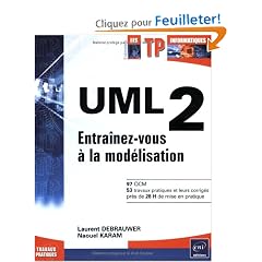 UML 2 : Entra�nez-vous � la mod�lisation