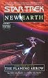 The Flaming Arrow (Star Trek: New Earth, Book 4)