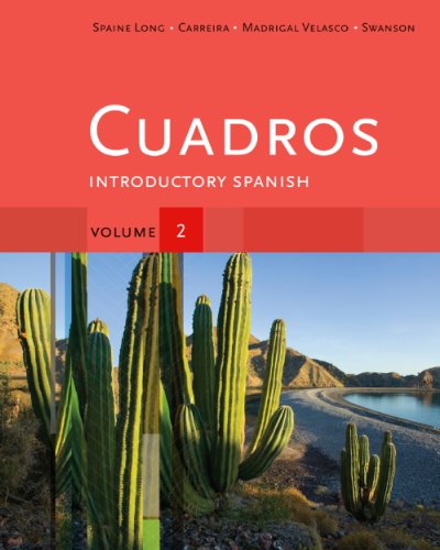 Student Activities Manual, Volume 2 for Cuadros Student Text: Introductory & Intermediate Spanish