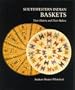 Southwestern Indian Baskets: Their History and Their Makers