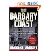 The Barbary Coast: An Informal History of the San Francisco Underworld