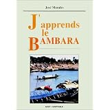J'apprends le Bambara (1 livre + coffret de 8 cassettes)par Jos� Moral�s