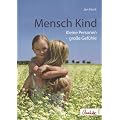 Mensch Kind: Kleine Personen � Gro�e Gef�hle